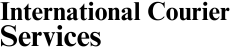 International Courier Services