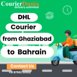 Fast & Reliable: DHL Courier Charges from Ghaziabad to Bahrain