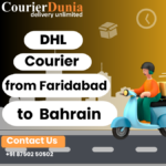 DHL Courier Charges from Faridabad to Bahrain- Courier Dunia