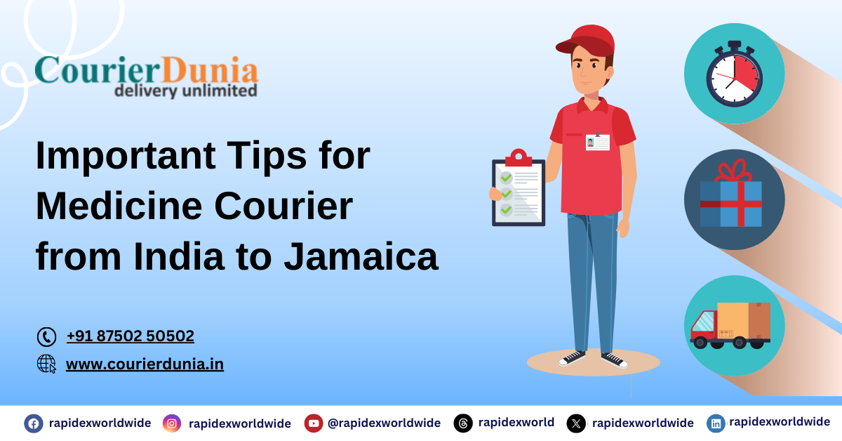 Important Tips for Medicine Courier from India to Jamaica