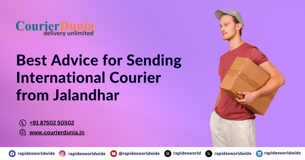 Best Advice for Sending International Courier from Jalandhar