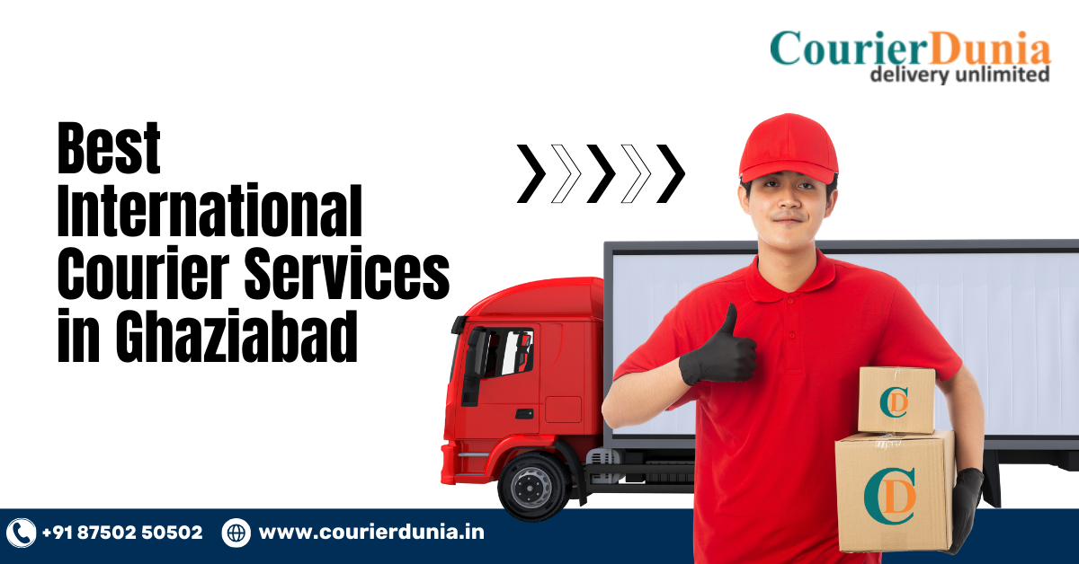 Best International Courier Services in Ghaziabad | Fast & Affordable
