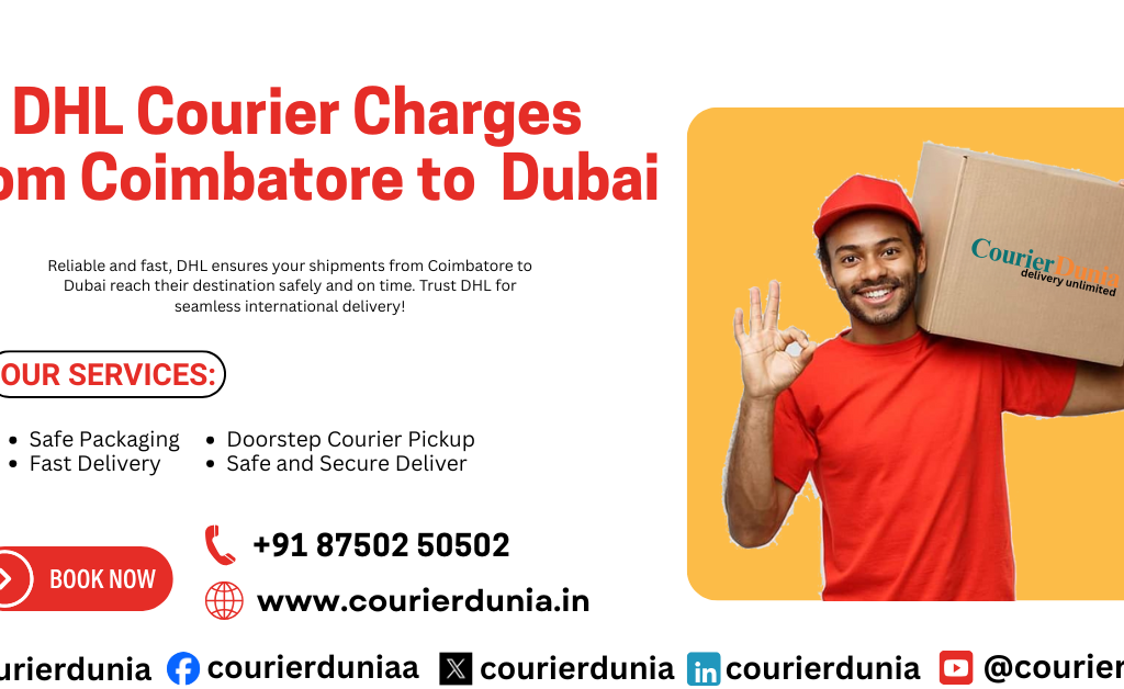 DHL Courier Charges from Coimbatore to Dubai