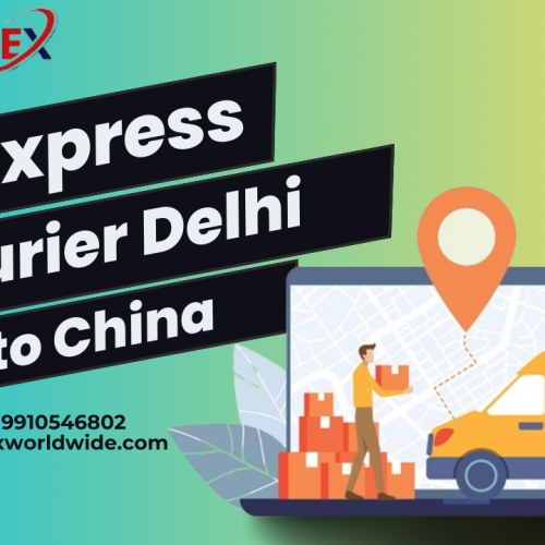 Complete Guide for FExpress Courier from Delhi to China  
